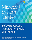「Microsoft System Center Software update Management Field Experience」
